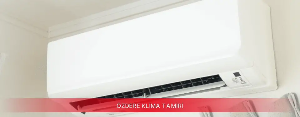Özdere İlçemi TCL Klima Tamiri
